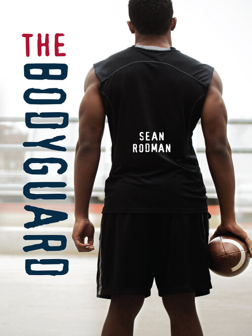 Title details for The Bodyguard by Sean Rodman - Wait list